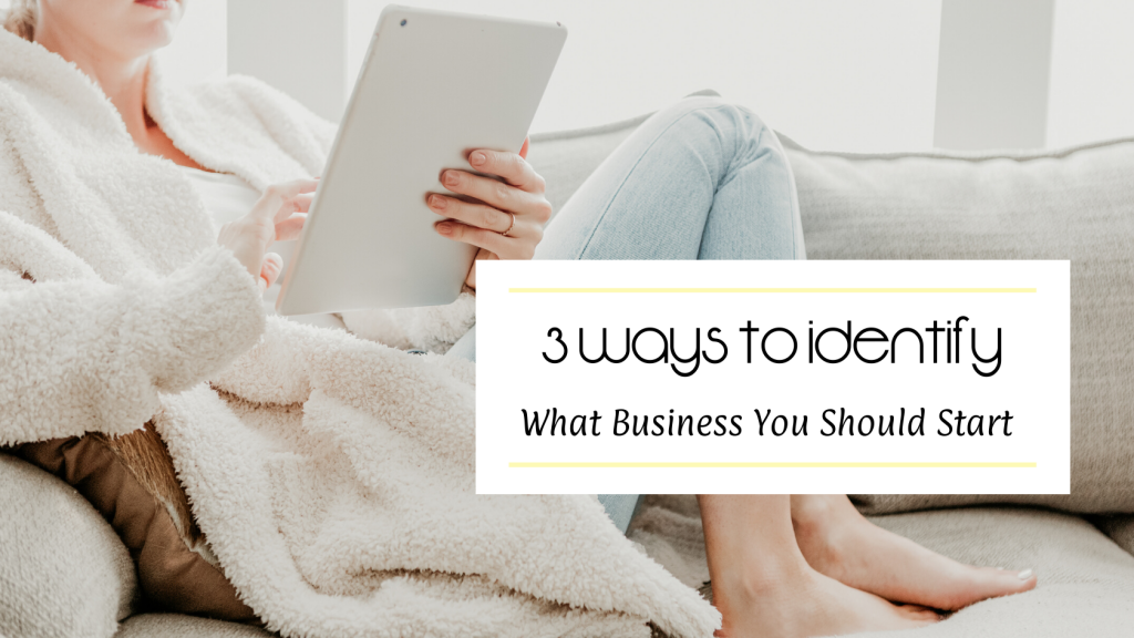 What business should you start?