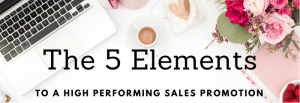 The 5 Elements to a High Performing Sales Promotion