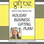 Sue - Stress Free Holiday Business Gifting Plan