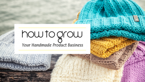 Steps people miss when starting a handmade business