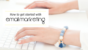 How to Get Started with Email Marketing