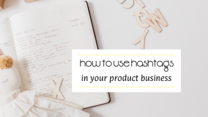 hashtags for your product business