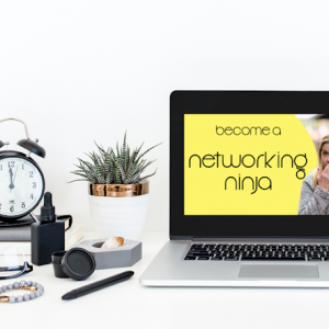 Become A Networking Ninja