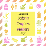 National Bakers Crafters Makers Day