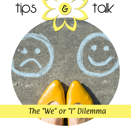 The "We" or "I" Dilemma