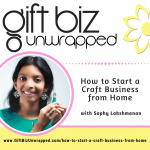 How to Start a Craft Business from Home with Sophy Lakshmanan of Miss Paper Craft