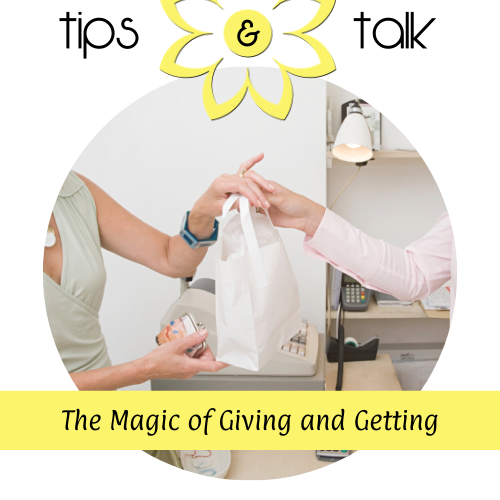 The Magic of Giving and Getting