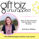 how to get unstuck - Podcast episode 323 title card with photo of Becca Ribbing