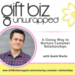 nurturing customer relationships with David Wachs of Handwrytten