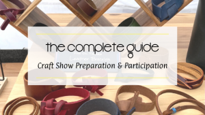 The Complete Guide to Craft Show Participation and Preparation