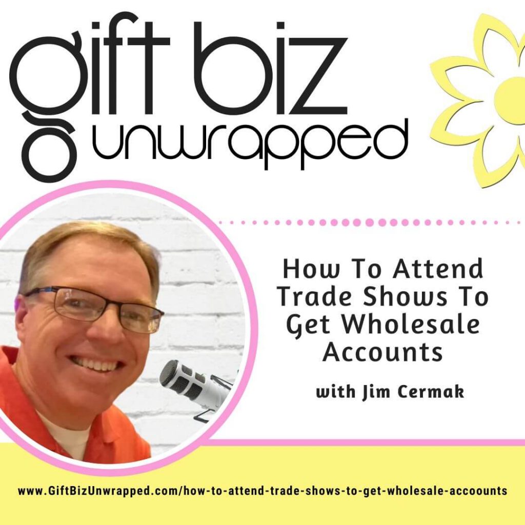 how to attend trade shows to get wholesale accounts