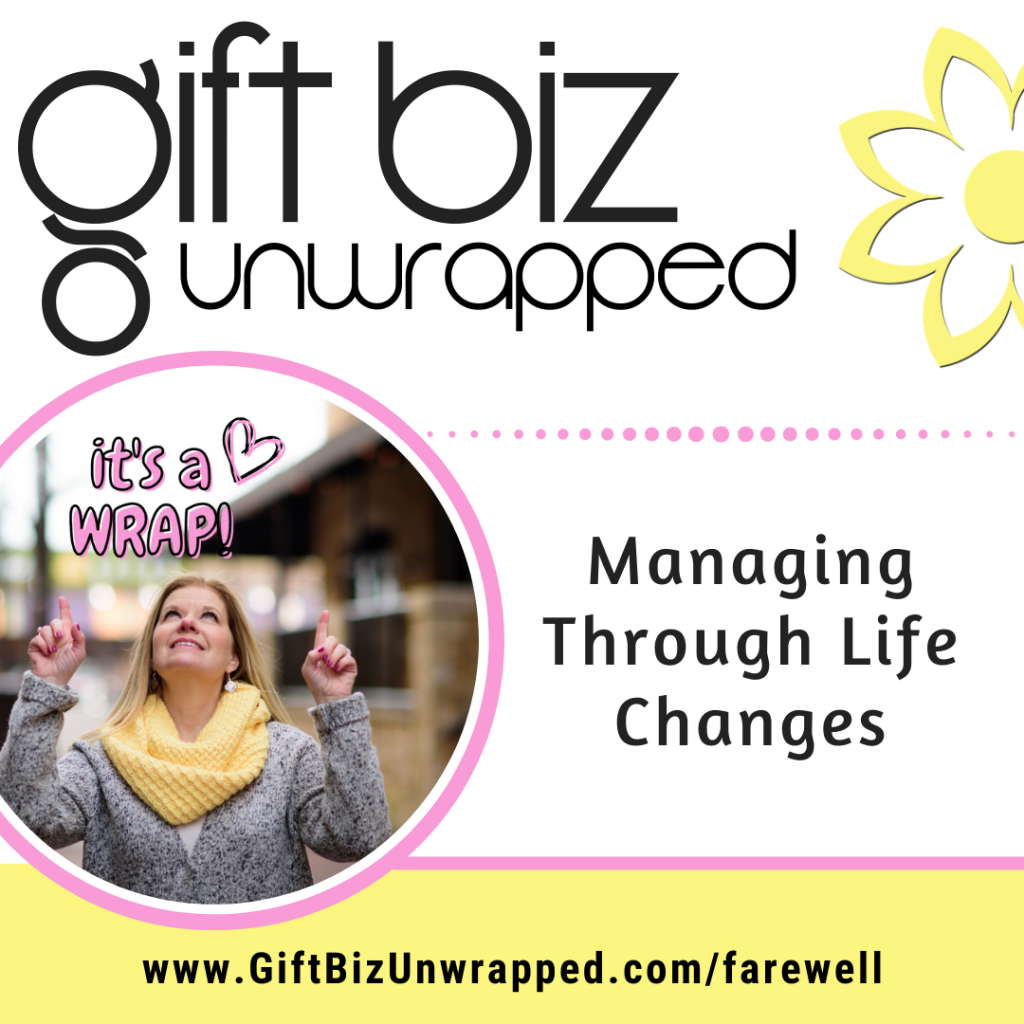 https://giftbizunwrapped.com/wp-content/uploads/2023/10/ep-418-life-changes-1024x1024.png